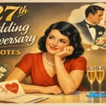 27th Wedding Anniversary Quotes to Celebrate Love of Life