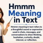Hmmm Meaning in Text.