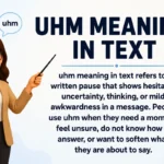 UHM meaning in text.
