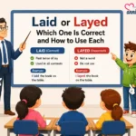 Laid or Layed Which One Is Correct and How to Use Each